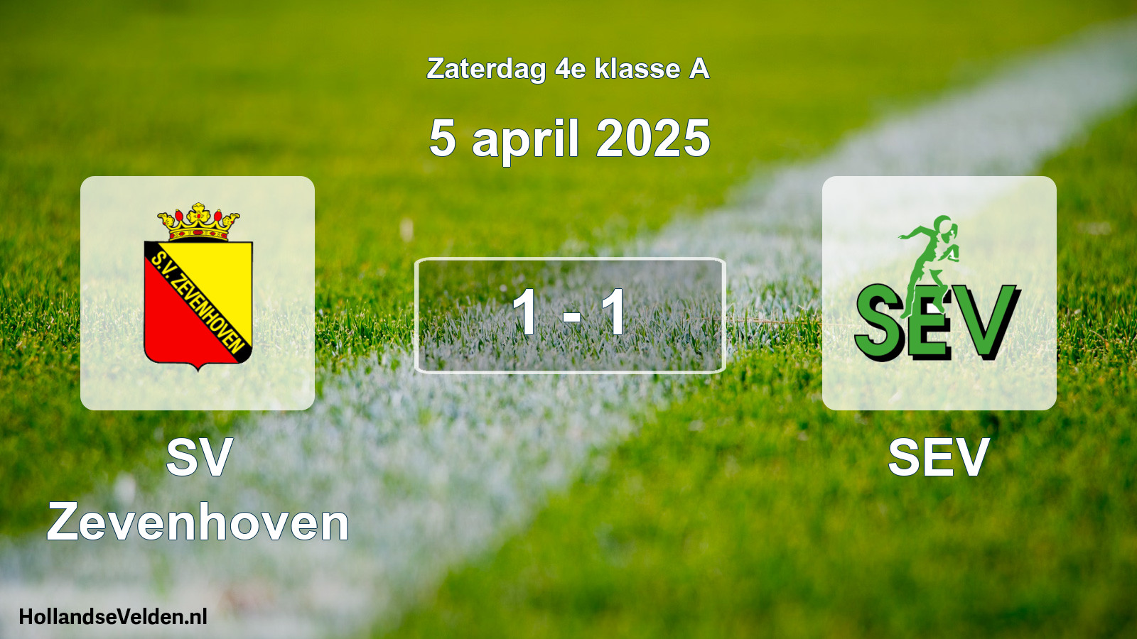 Total number of matches played: SV Zevenhoven - SEV 1 - 1 (5 April 2025)
