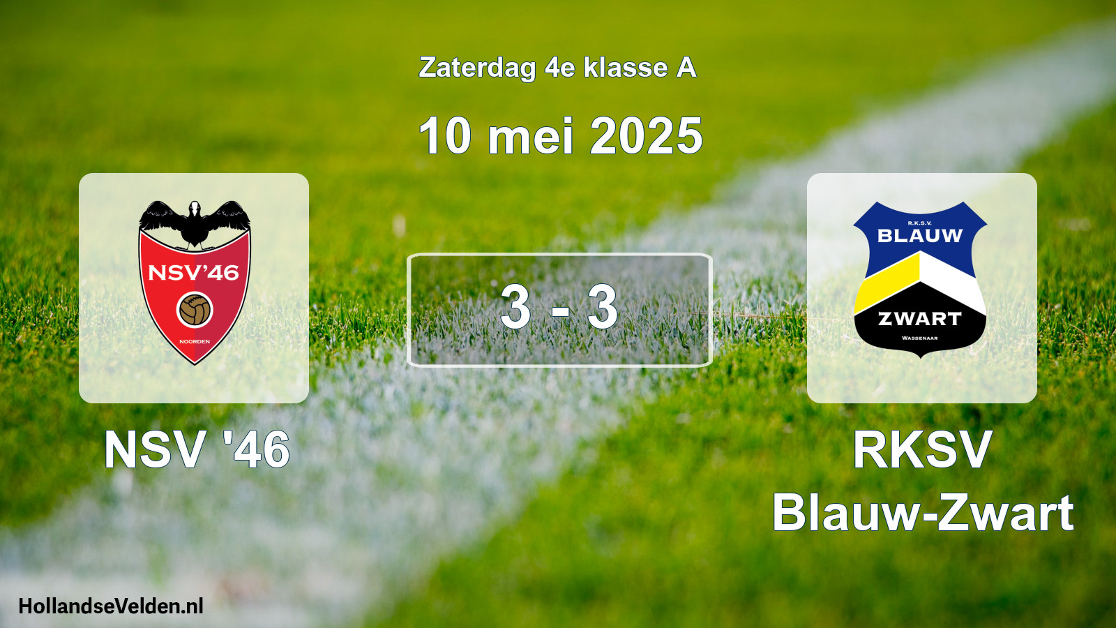 Total number of matches played: NSV '46 - RKSV Blauw-Zwart 3 - 3 (10 May 2025)