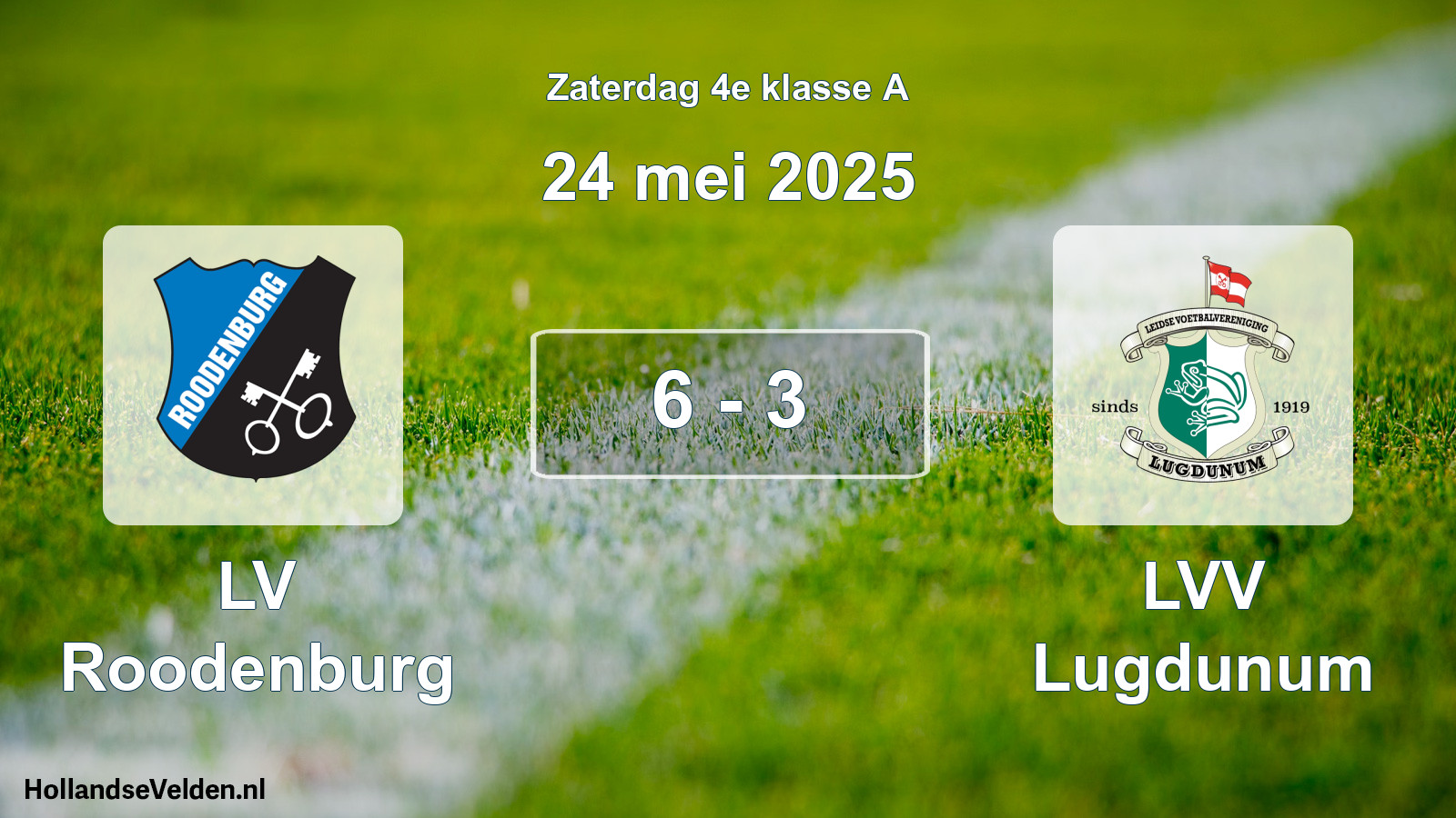 Total number of matches played: LV Roodenburg - LVV Lugdunum 6 - 3 (24 May 2025)