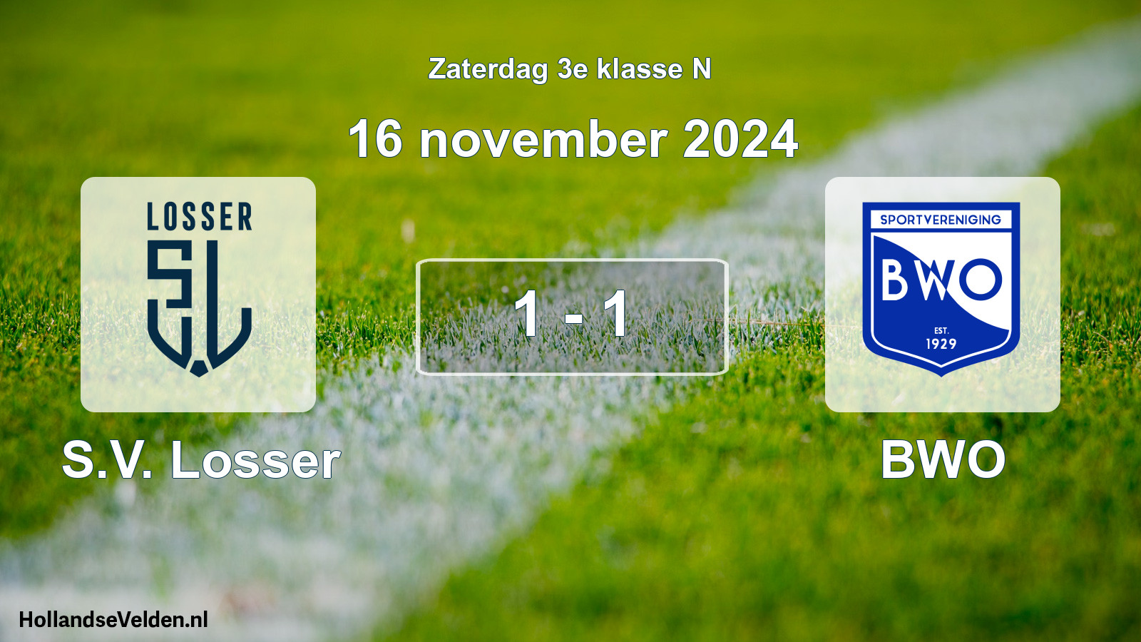 Total number of matches played: S.V. Losser - BWO 1 - 1 (16 November 2024)