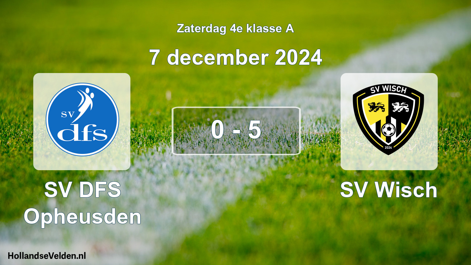 Total number of matches played: SV DFS Opheusden - SV Wisch 0 - 5 (7 December 2024)