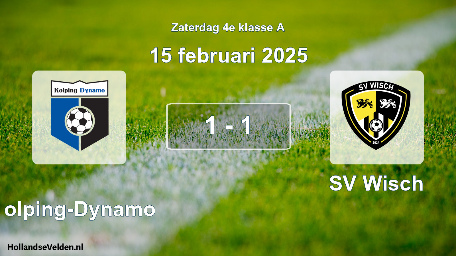 Total number of matches played: Kolping-Dynamo - SV Wisch 1 - 1 (15 February 2025)