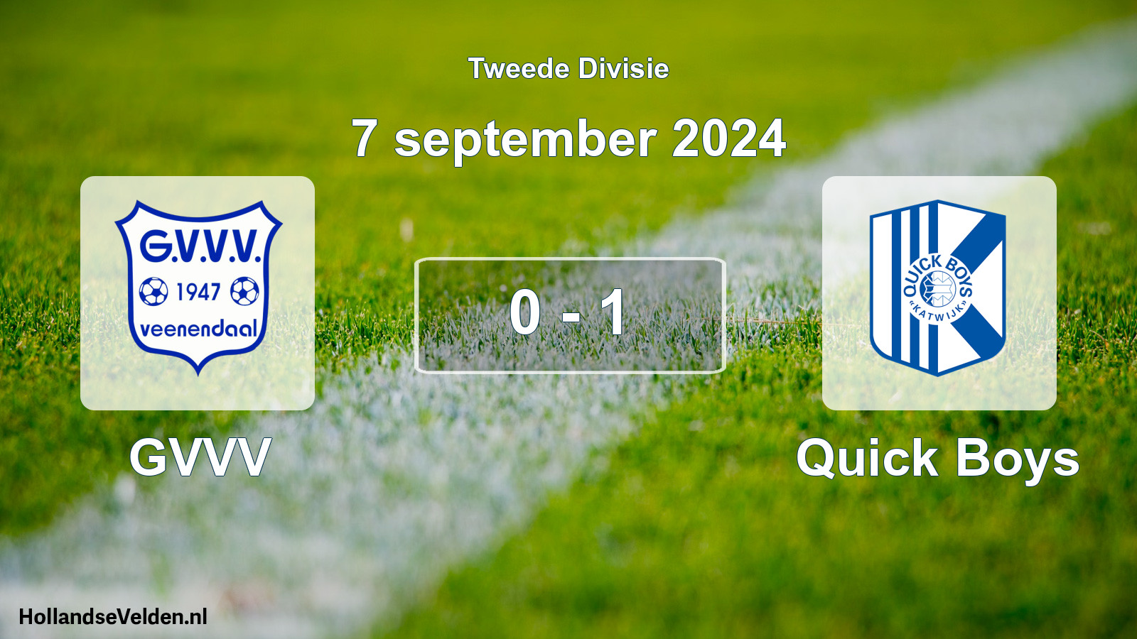 Total number of matches played: GVVV - Quick Boys 0 - 1 (7 September 2024)