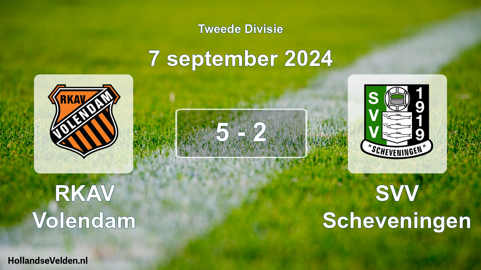 Total number of matches played: RKAV Volendam - SVV Scheveningen 5 - 2 (7 September 2024)