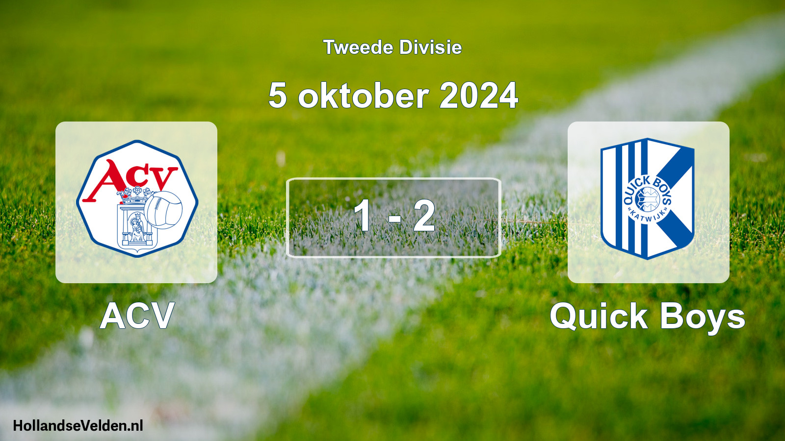 Total number of matches played: ACV - Quick Boys 1 - 2 (5 October 2024)