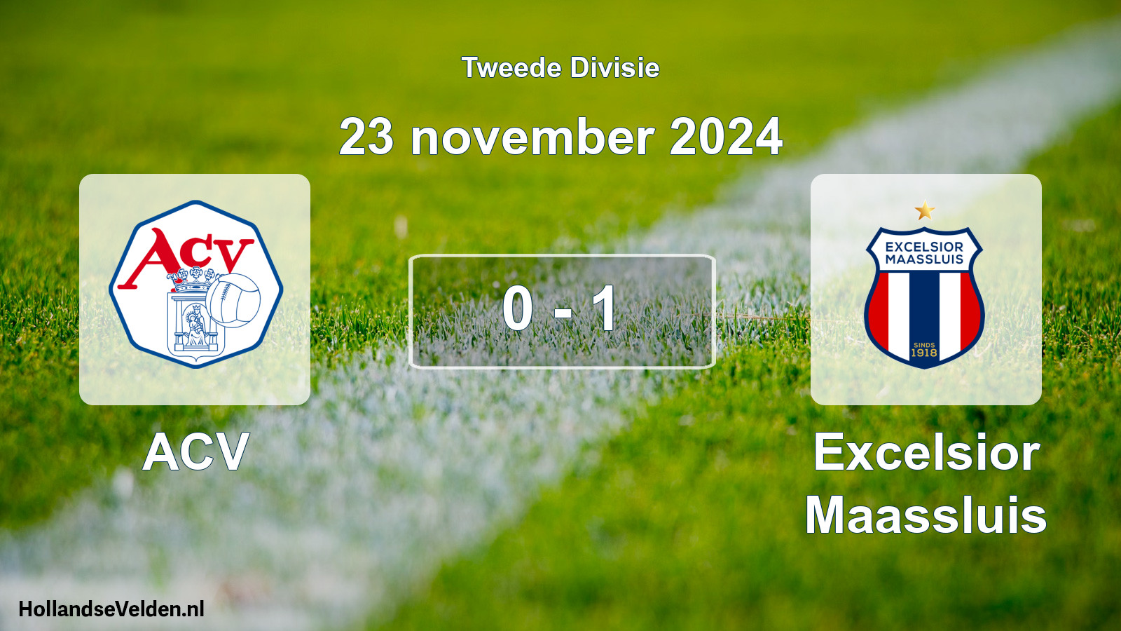 Total number of matches played: ACV - Excelsior Maassluis 0 - 1 (23 November 2024)