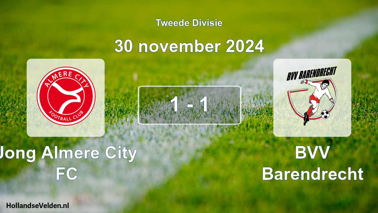 Total number of matches played: Jong Almere City FC - BVV Barendrecht 1 - 1 (30 November 2024)