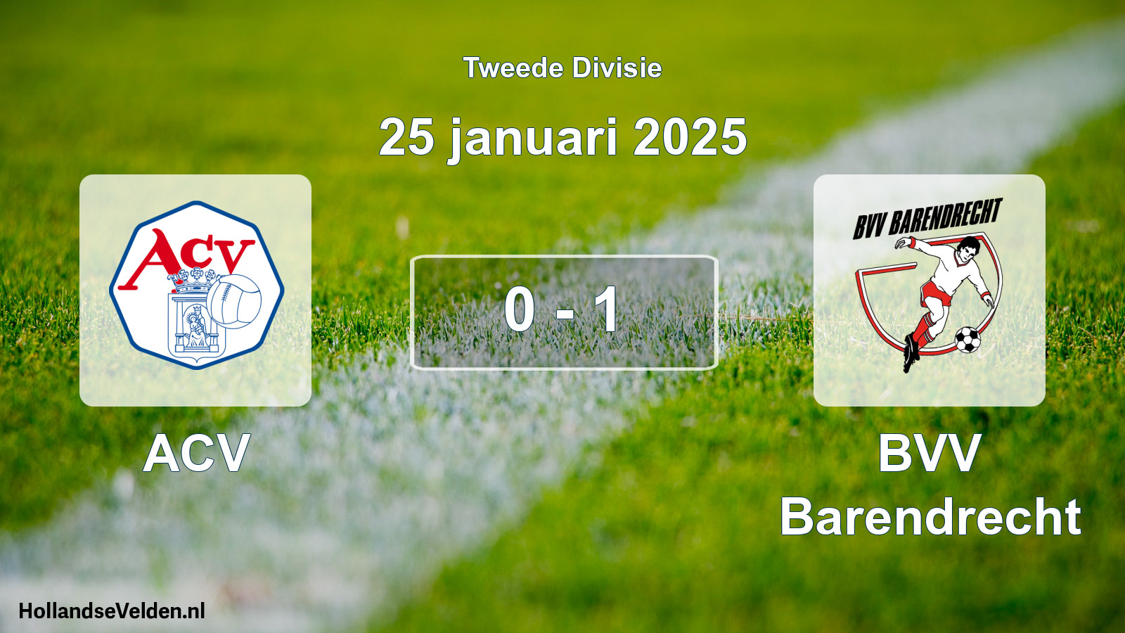 Total number of matches played: ACV - BVV Barendrecht 0 - 1 (25 January 2025)