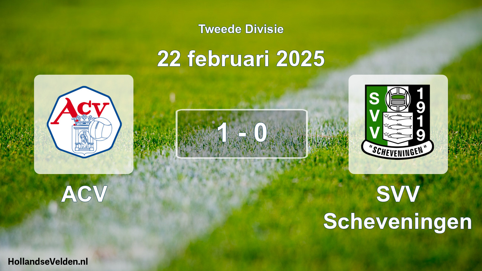 Total number of matches played: ACV - SVV Scheveningen 1 - 0 (22 February 2025)