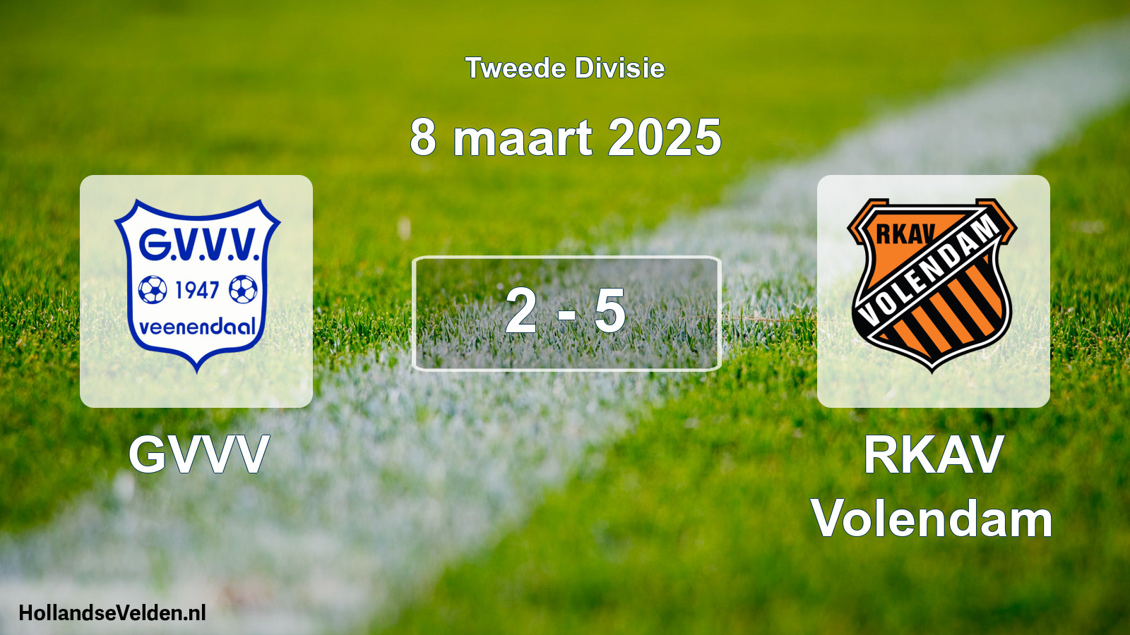 Total number of matches played: GVVV - RKAV Volendam 2 - 5 (8 March 2025)