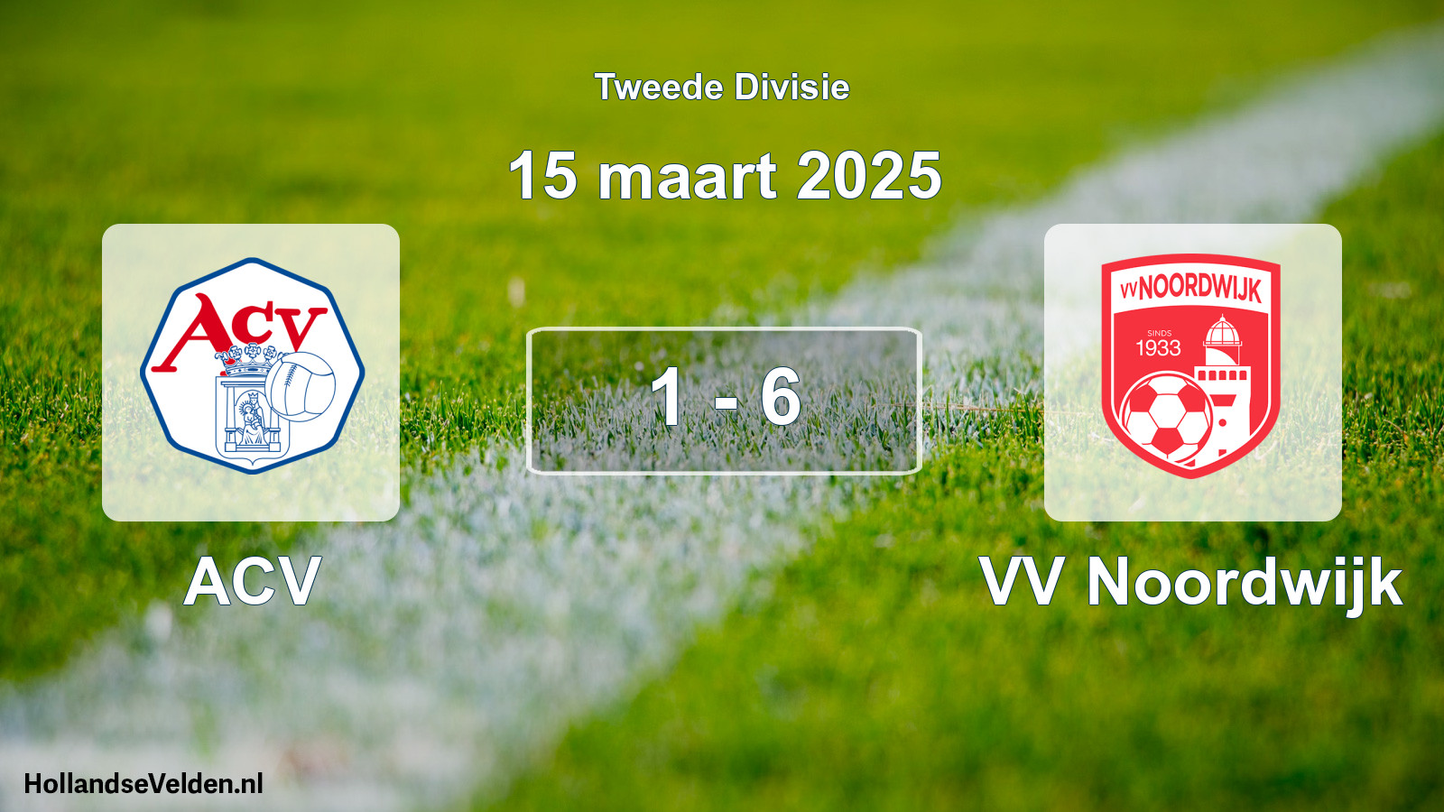 Total number of matches played: ACV - VV Noordwijk 1 - 6 (15 March 2025)