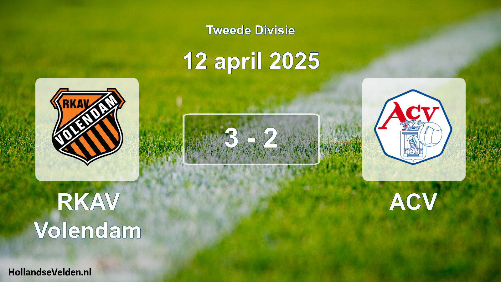 Total number of matches played: RKAV Volendam - ACV 3 - 2 (12 April 2025)