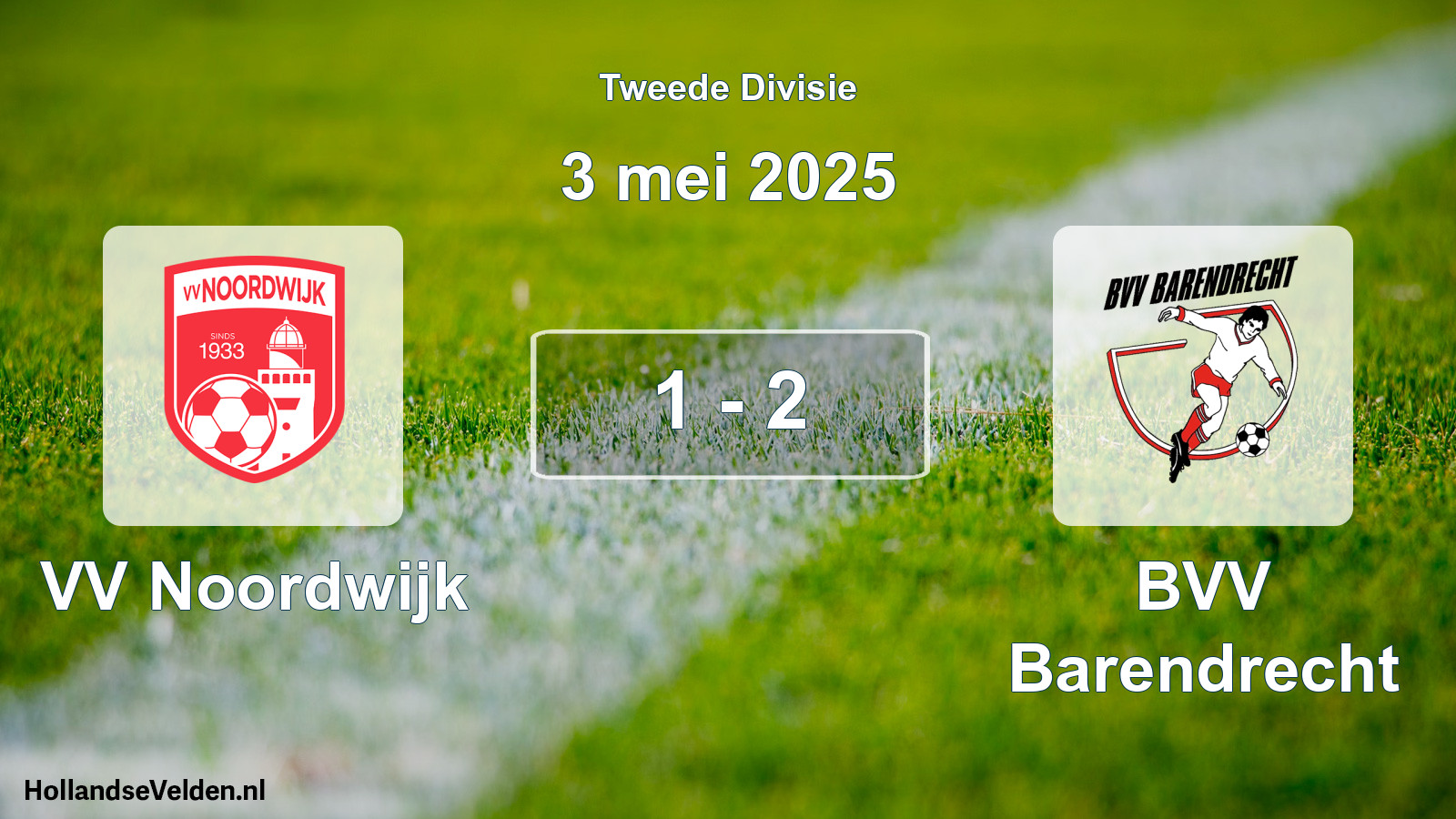 Total number of matches played: VV Noordwijk - BVV Barendrecht 1 - 2 (3 May 2025)