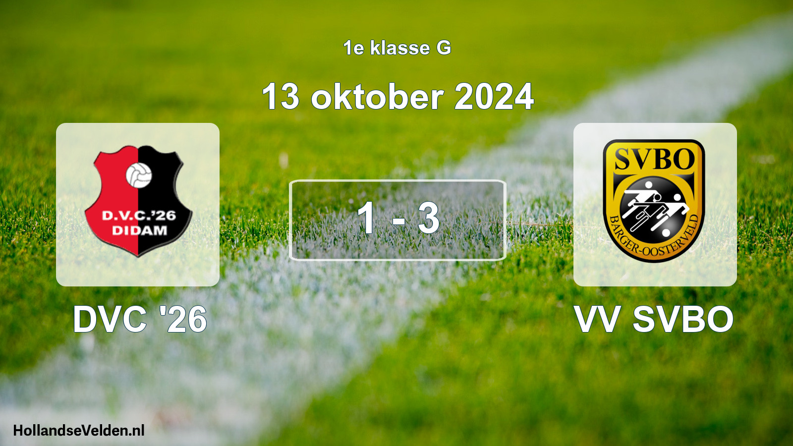 Total number of matches played: DVC '26 - VV SVBO 1 - 3 (13 October 2024)