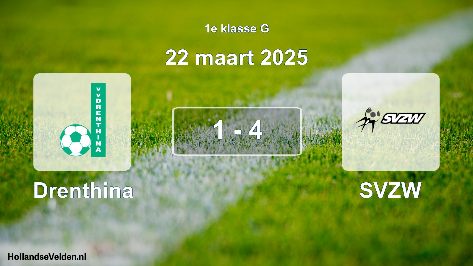 Total number of matches played: Drenthina - SVZW 1 - 4 (22 March 2025)