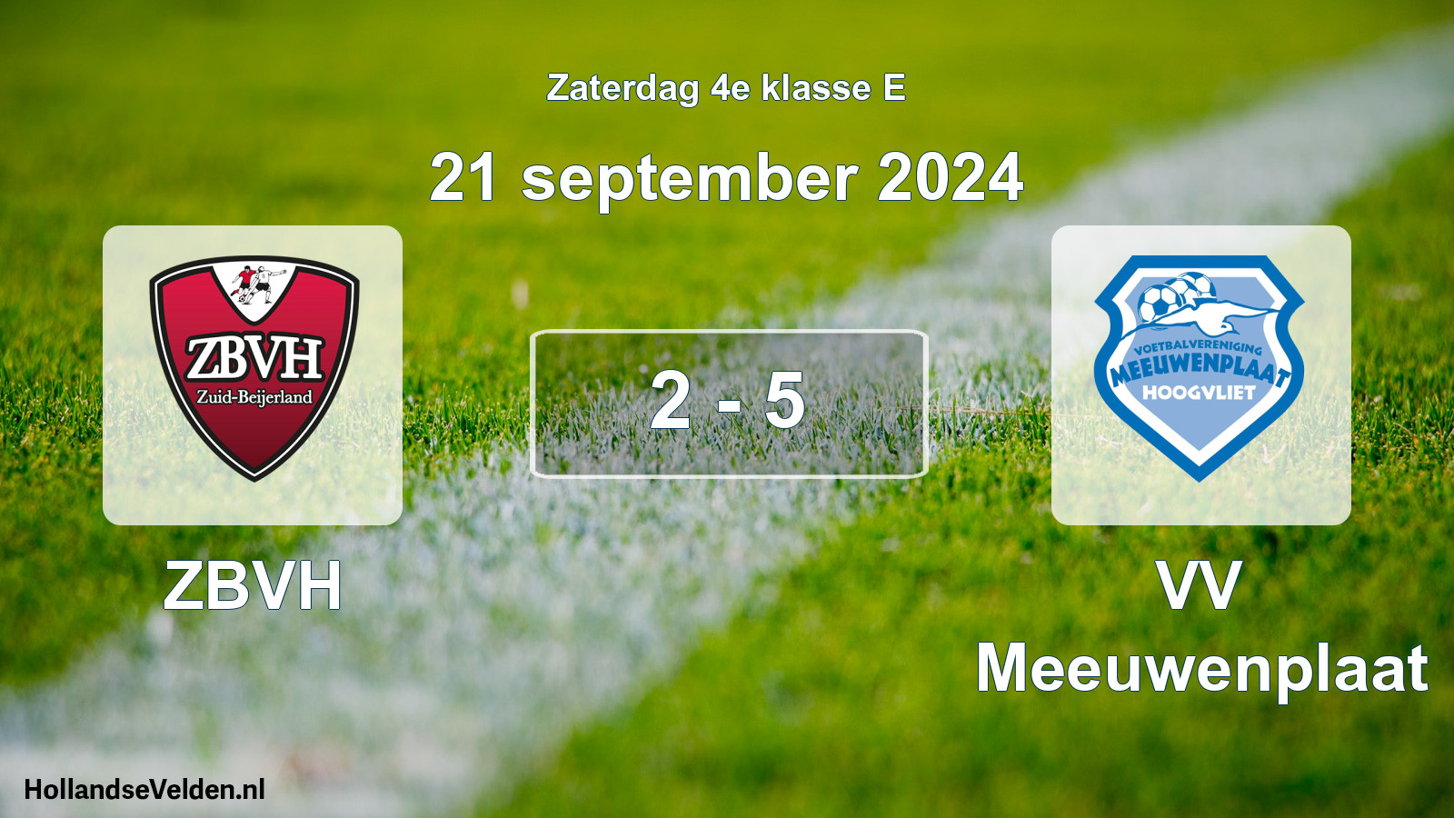 Total number of matches played: ZBVH - VV Meeuwenplaat 2 - 5 (21 September 2024)