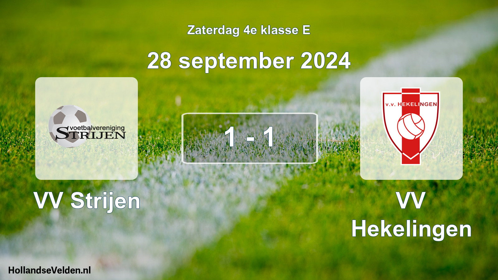 Total number of matches played: VV Strijen - VV Hekelingen 1 - 1 (28 September 2024)