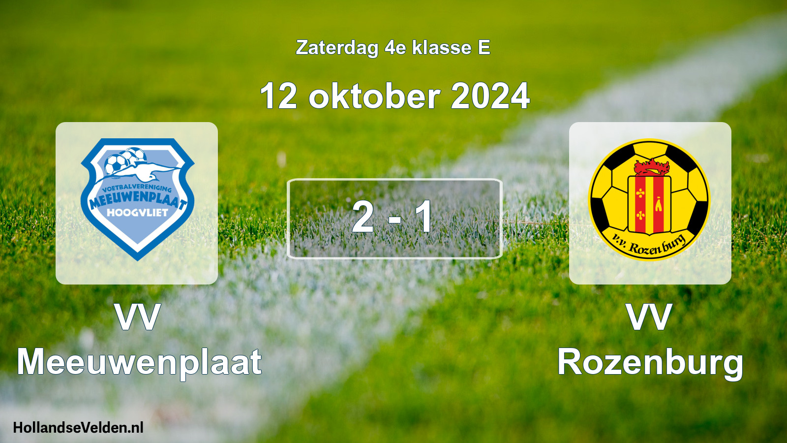 Total number of matches played: VV Meeuwenplaat - VV Rozenburg 2 - 1 (12 October 2024)