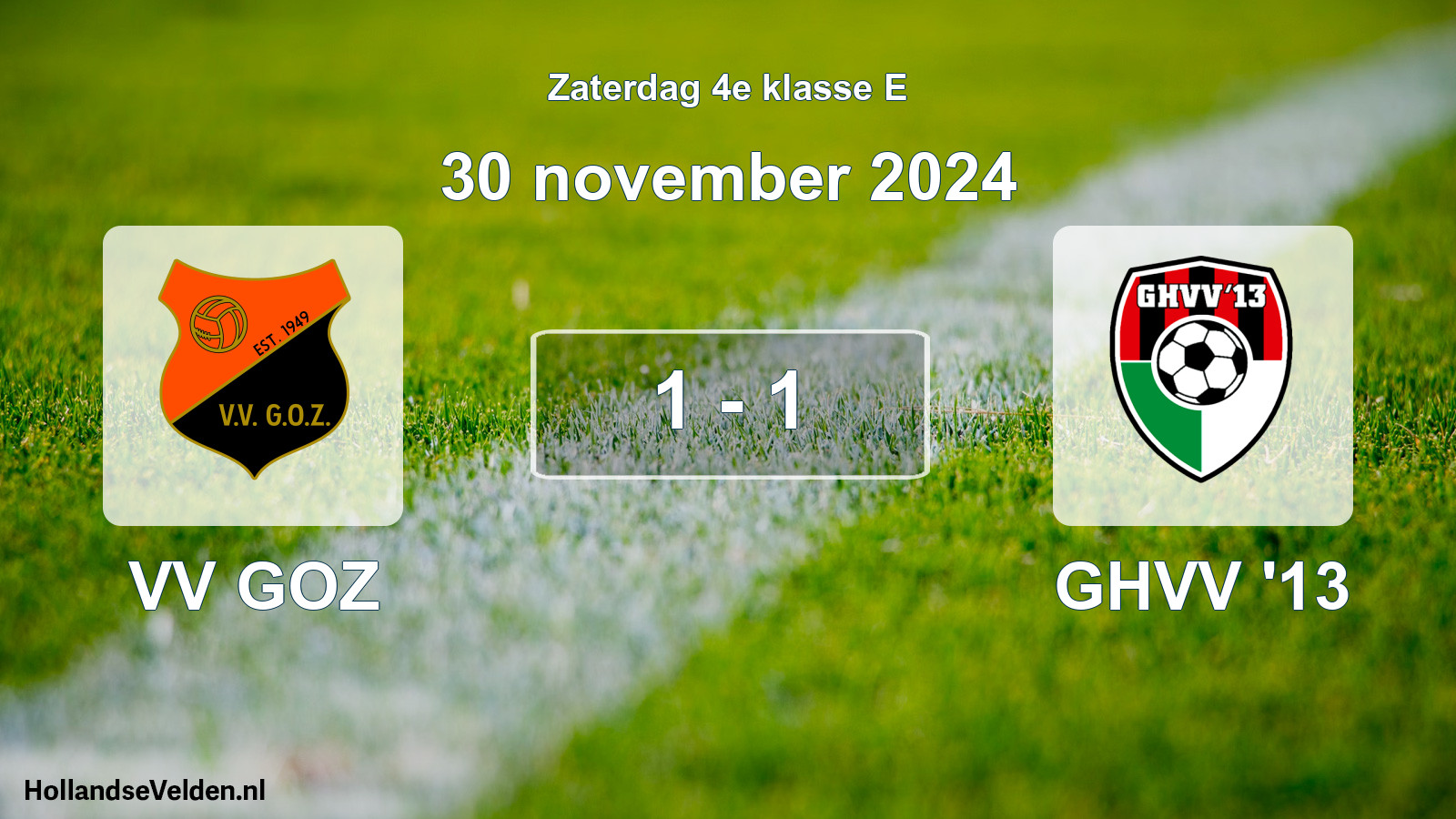 Total number of matches played: VV GOZ - GHVV '13 1 - 1 (30 November 2024)