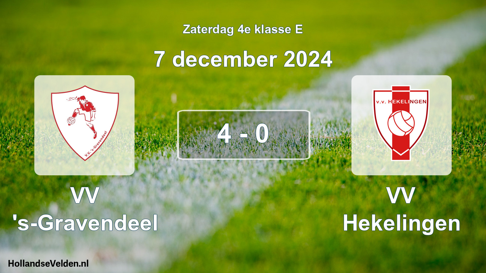 Total number of matches played: VV 's-Gravendeel - VV Hekelingen 4 - 0 (7 December 2024)