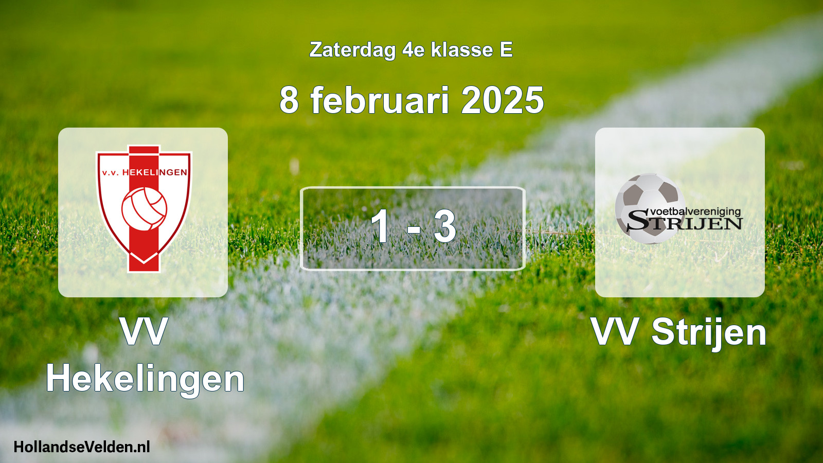 Total number of matches played: VV Hekelingen - VV Strijen 1 - 3 (8 February 2025)