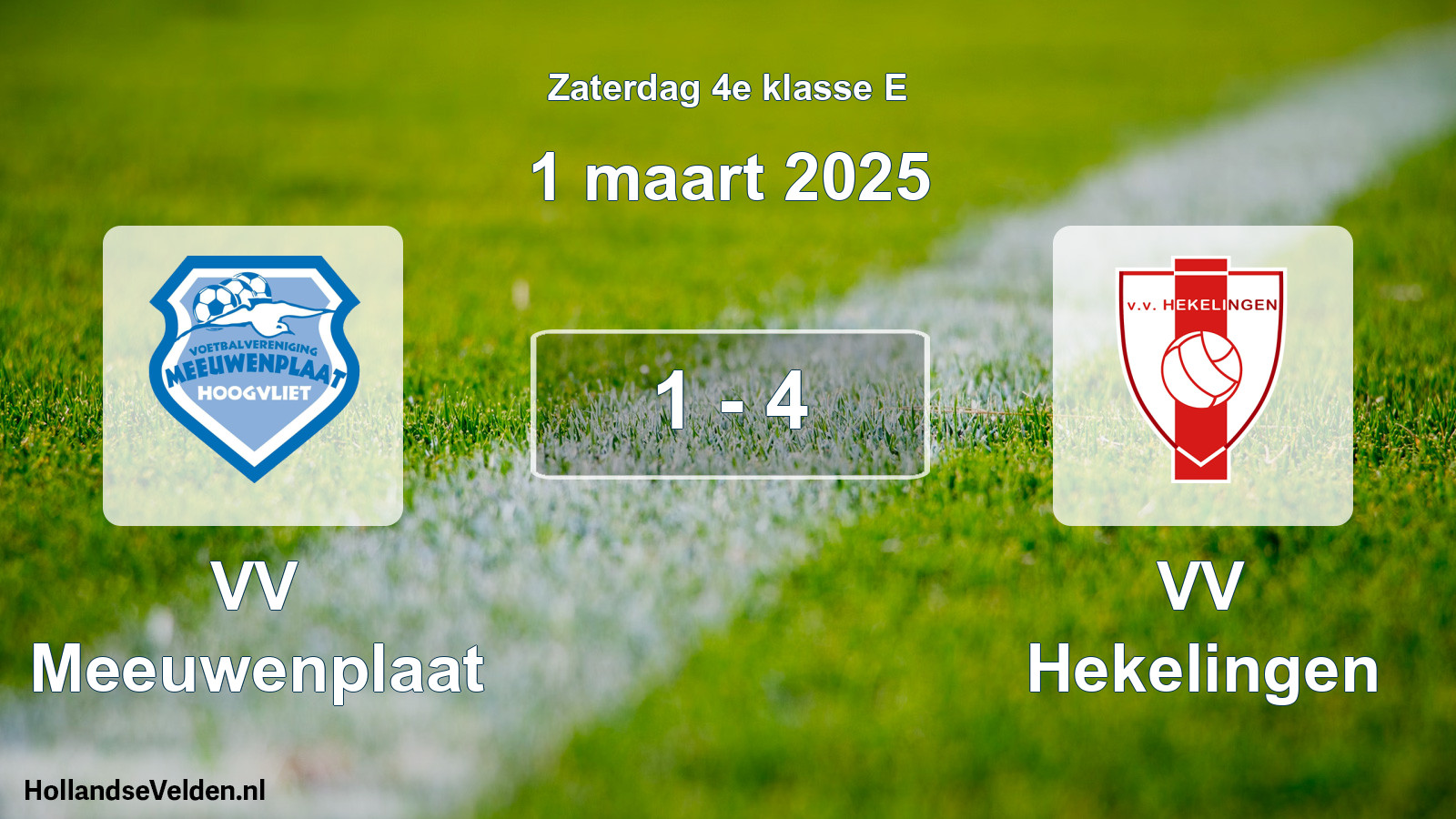Total number of matches played: VV Meeuwenplaat - VV Hekelingen 1 - 4 (1 March 2025)