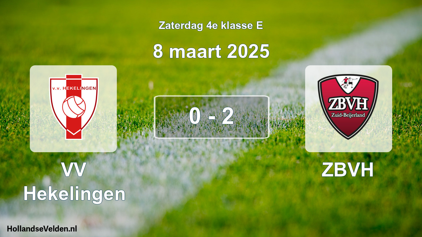 Total number of matches played: VV Hekelingen - ZBVH 0 - 2 (8 March 2025)