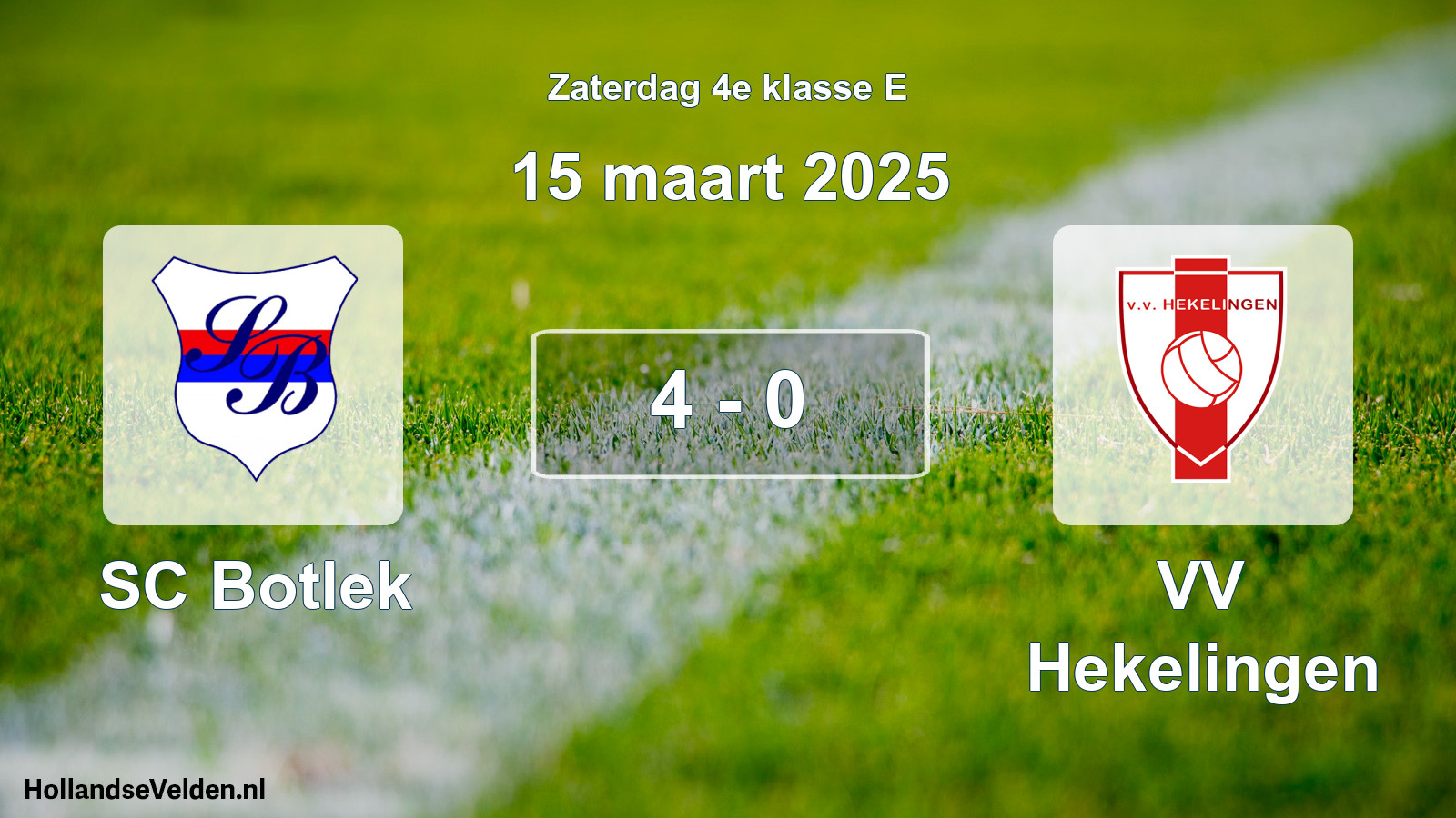 Total number of matches played: SC Botlek - VV Hekelingen 4 - 0 (15 March 2025)