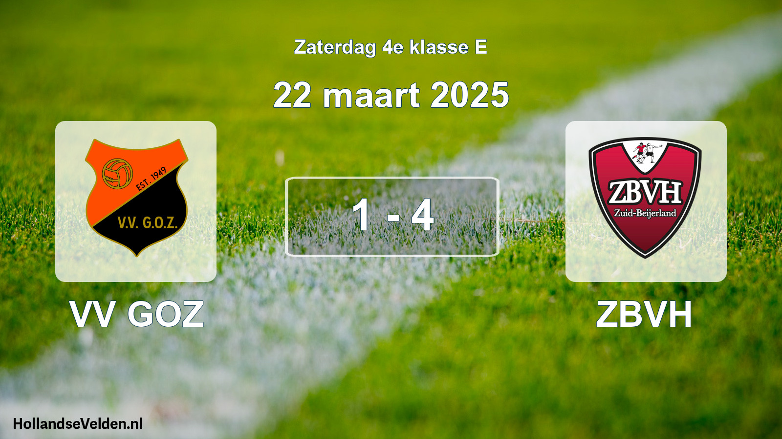 Total number of matches played: VV GOZ - ZBVH 1 - 4 (22 March 2025)