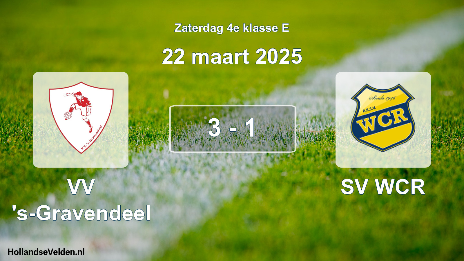 Total number of matches played: VV 's-Gravendeel - SV WCR 3 - 1 (22 March 2025)