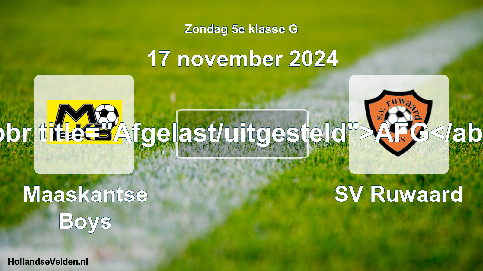Scheduled Match: Maaskantse Boys - SV Ruwaard (17 November 2024)