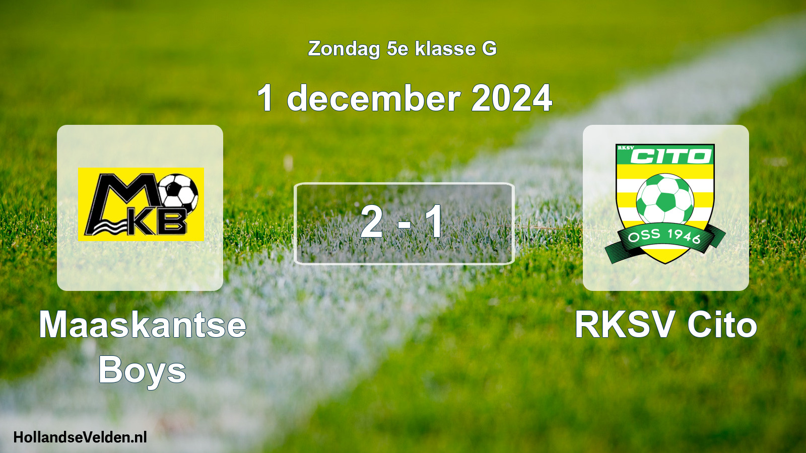 Total number of matches played: Maaskantse Boys - RKSV Cito 2 - 1 (1 December 2024)