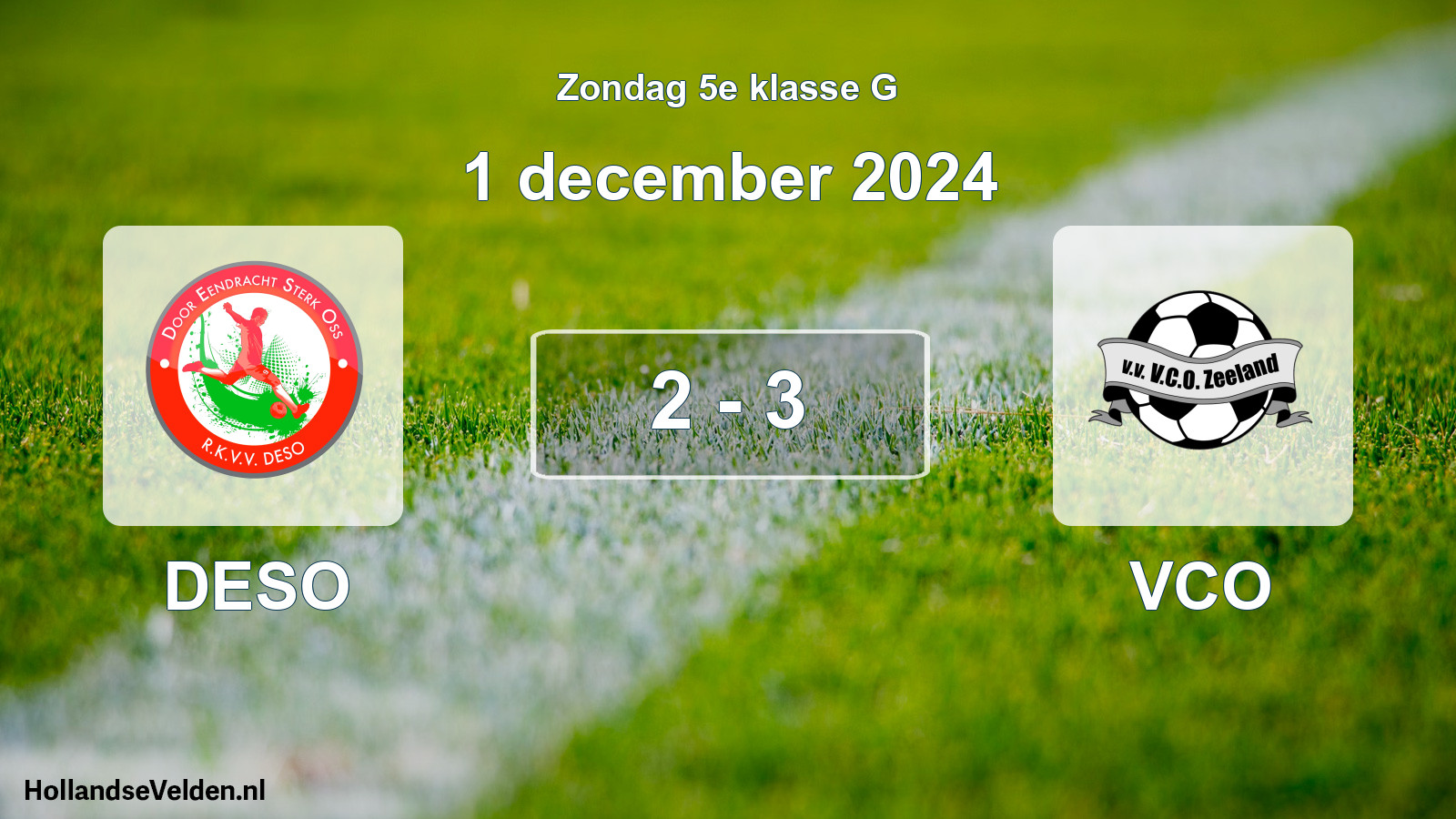 Total number of matches played: DESO - VCO 2 - 3 (1 December 2024)