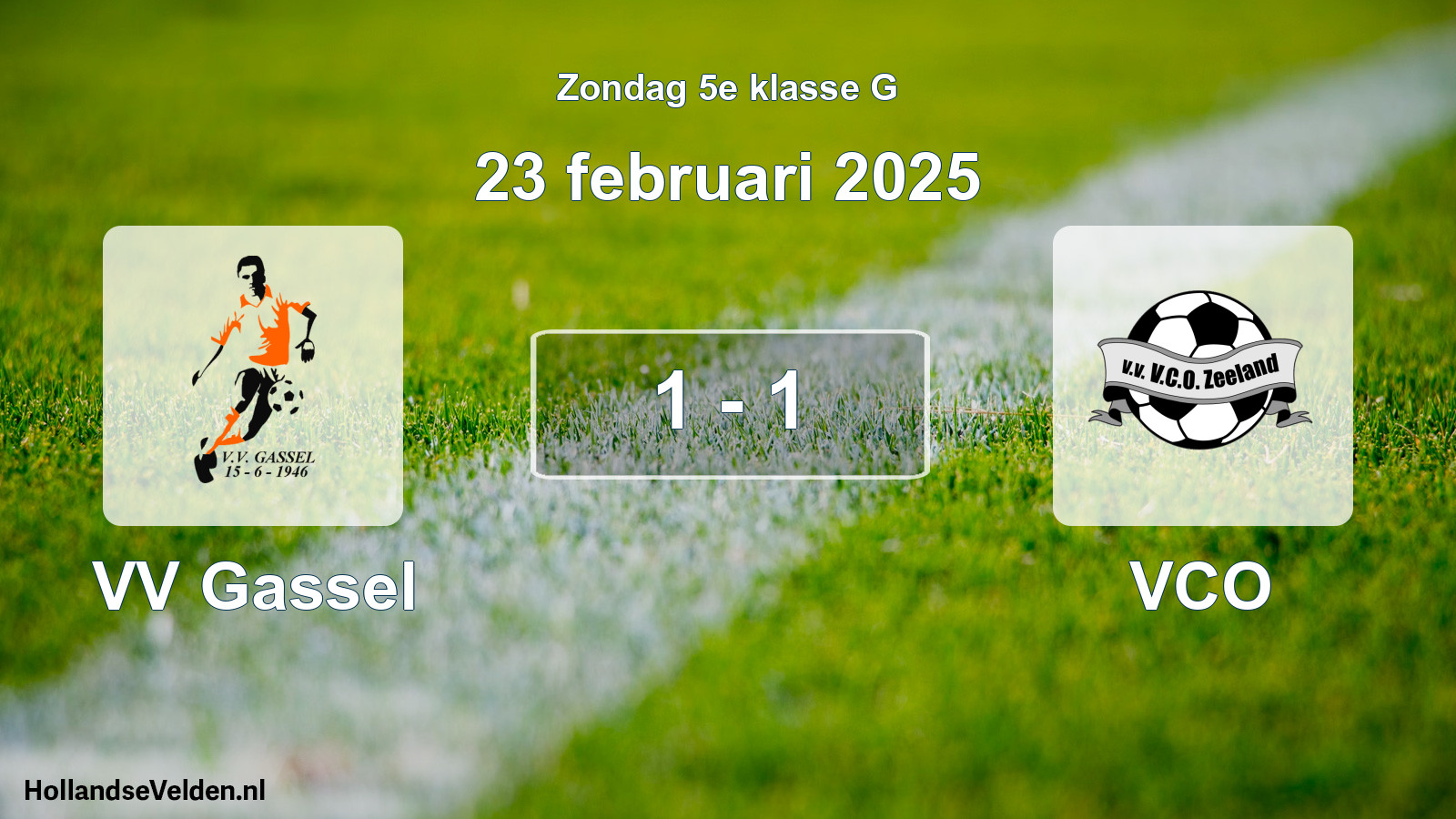 Total number of matches played: VV Gassel - VCO 1 - 1 (23 February 2025)