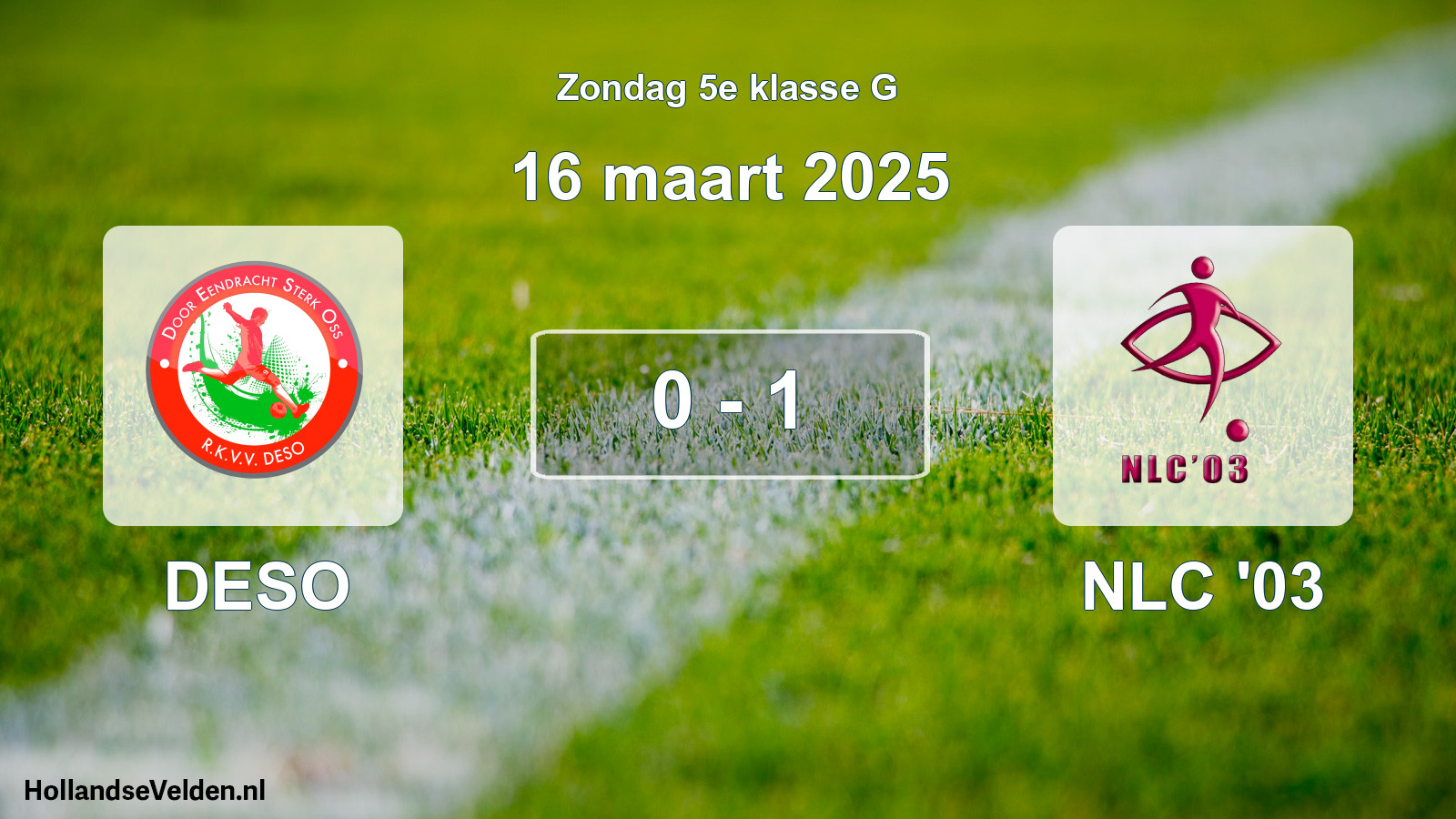 Total number of matches played: DESO - NLC '03 0 - 1 (16 March 2025)