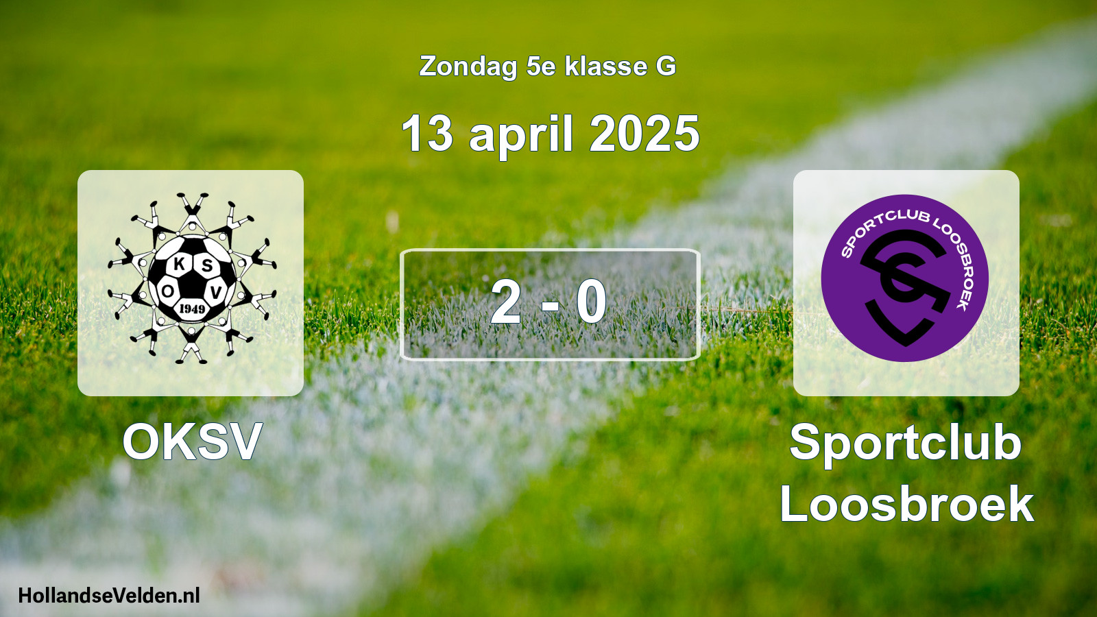 Total number of matches played: OKSV - Sportclub Loosbroek 2 - 0 (13 April 2025)