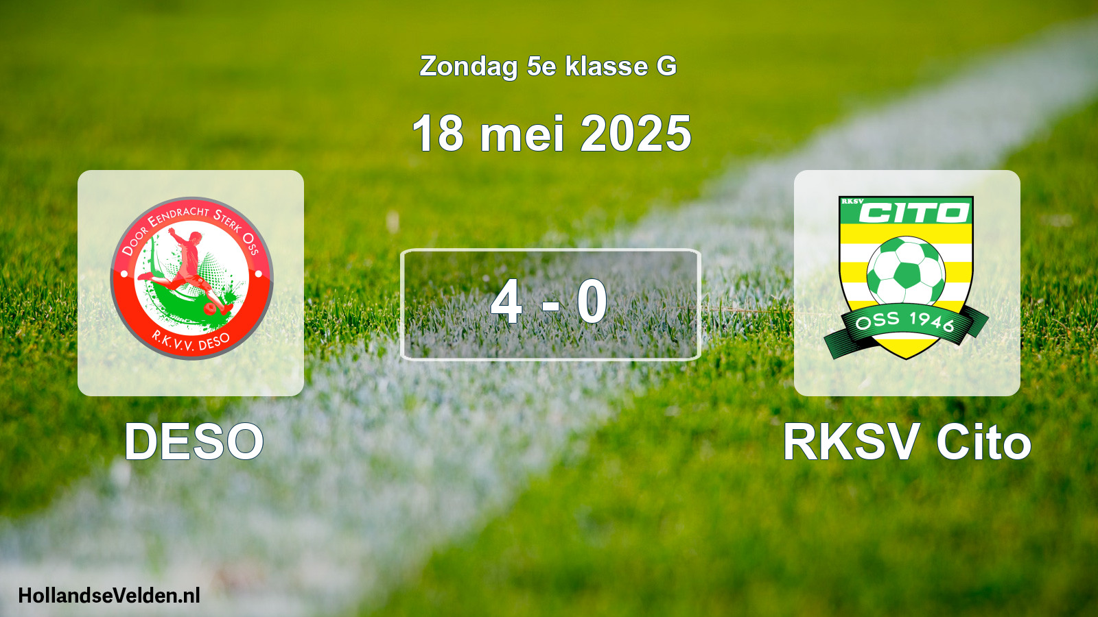 Total number of matches played: DESO - RKSV Cito 4 - 0 (18 May 2025)