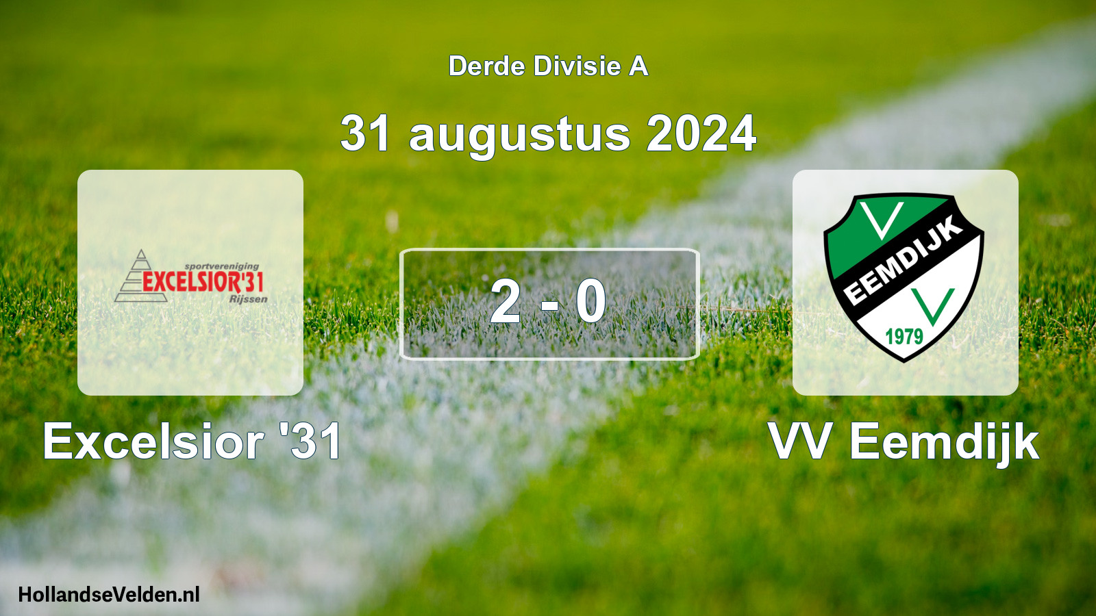 Total number of matches played: Excelsior '31 - VV Eemdijk 2 - 0 (31 August 2024)