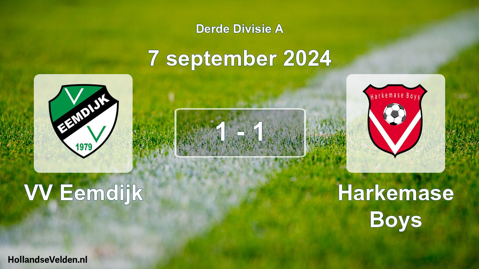 Total number of matches played: VV Eemdijk - Harkemase Boys 1 - 1 (7 September 2024)