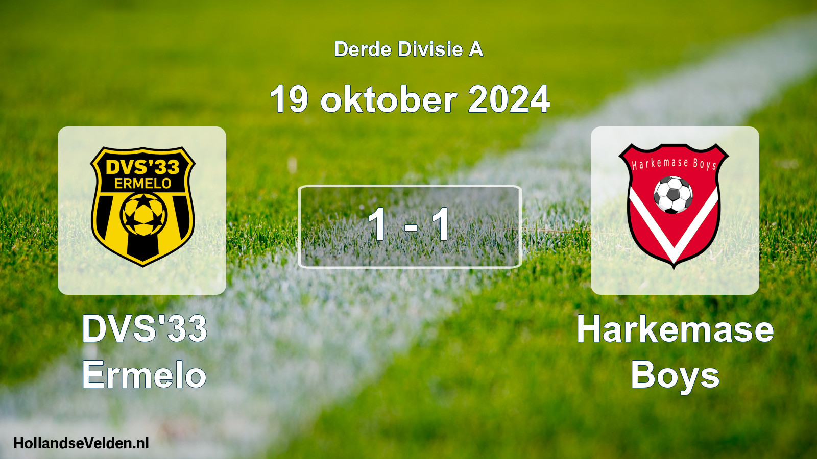 Total number of matches played: DVS'33 Ermelo - Harkemase Boys 1 - 1 (19 October 2024)
