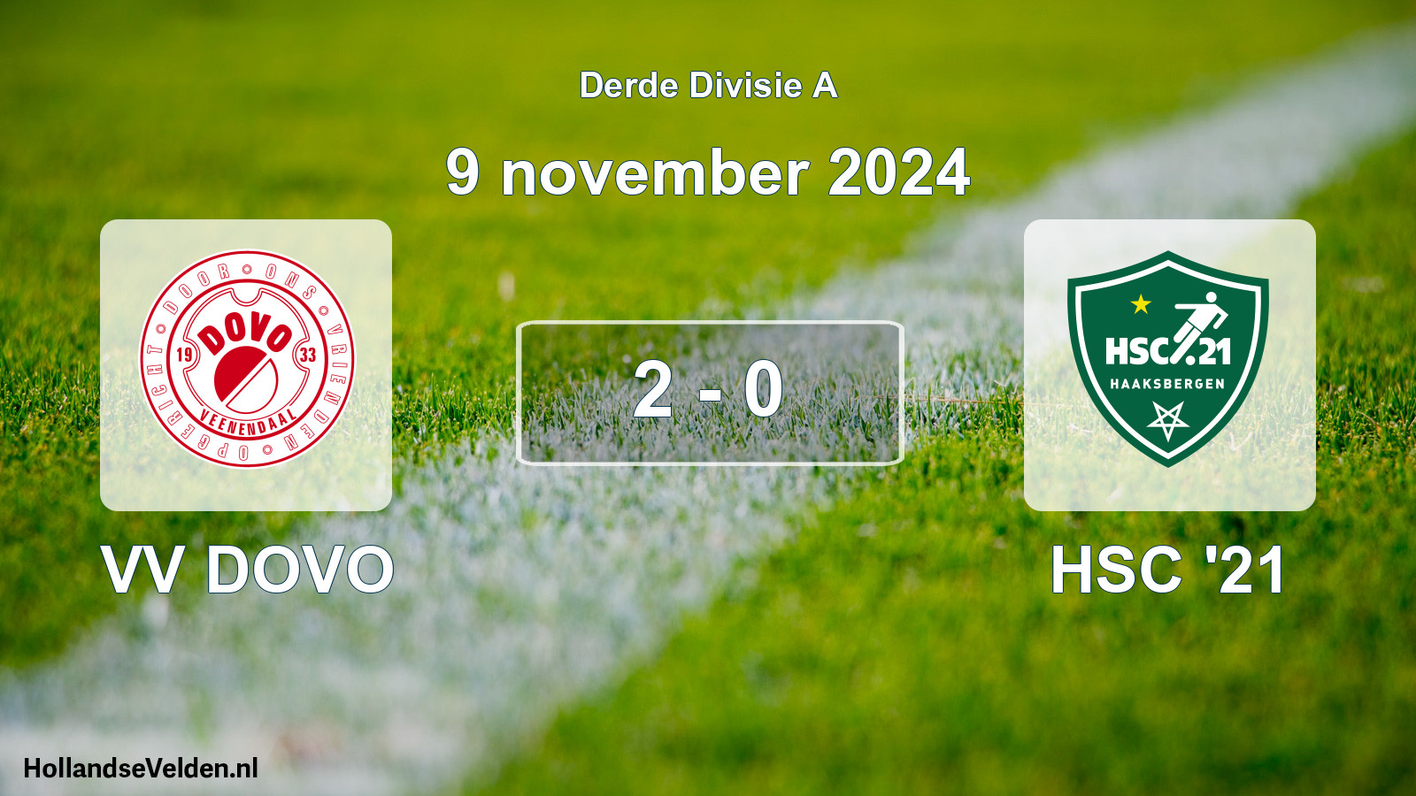 Total number of matches played: VV DOVO - HSC '21 2 - 0 (9 November 2024)