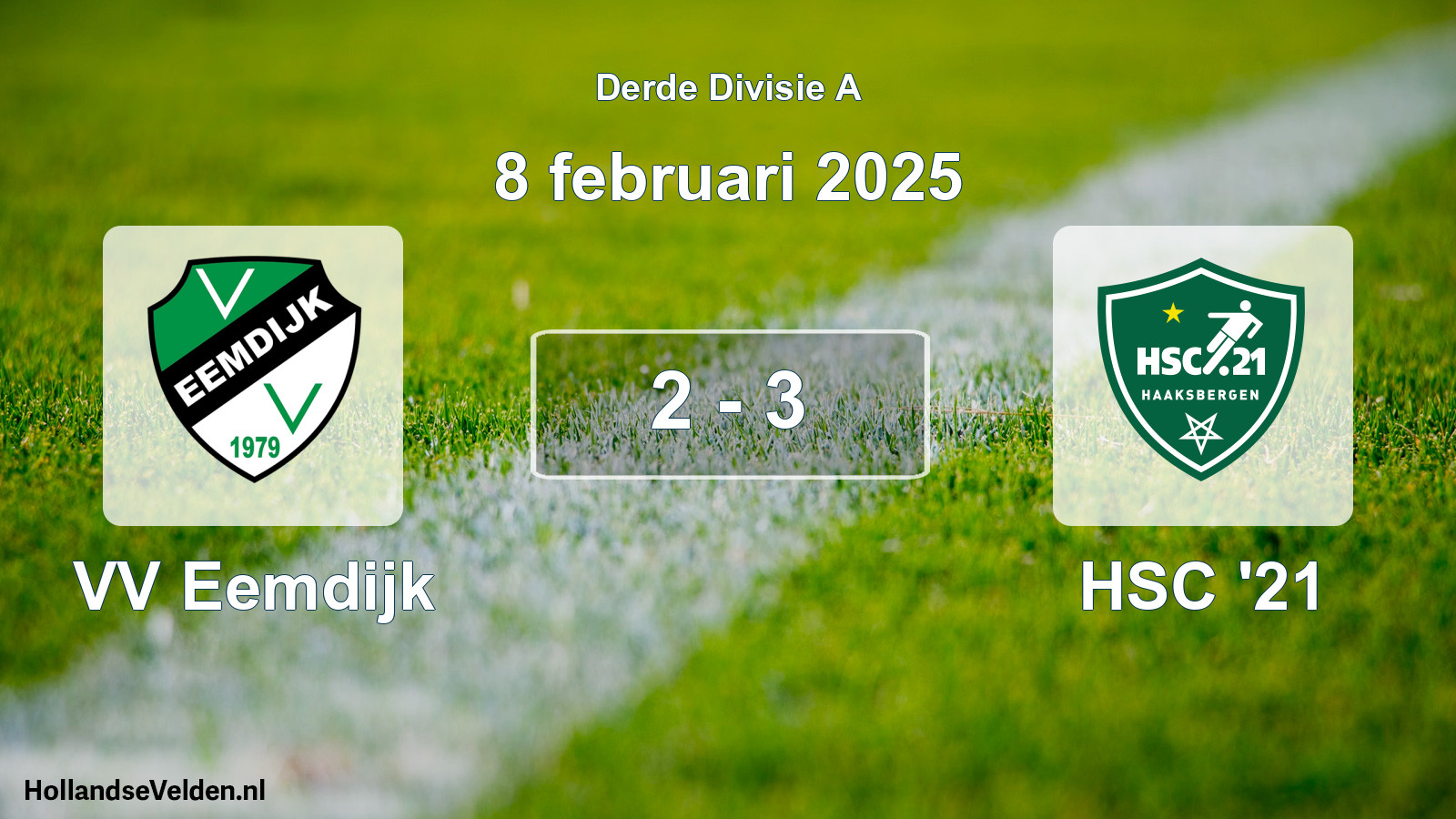 Total number of matches played: VV Eemdijk - HSC '21 2 - 3 (8 February 2025)