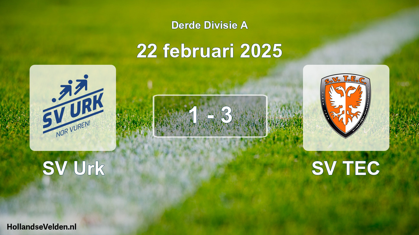 Total number of matches played: SV Urk - SV TEC 1 - 3 (22 February 2025)
