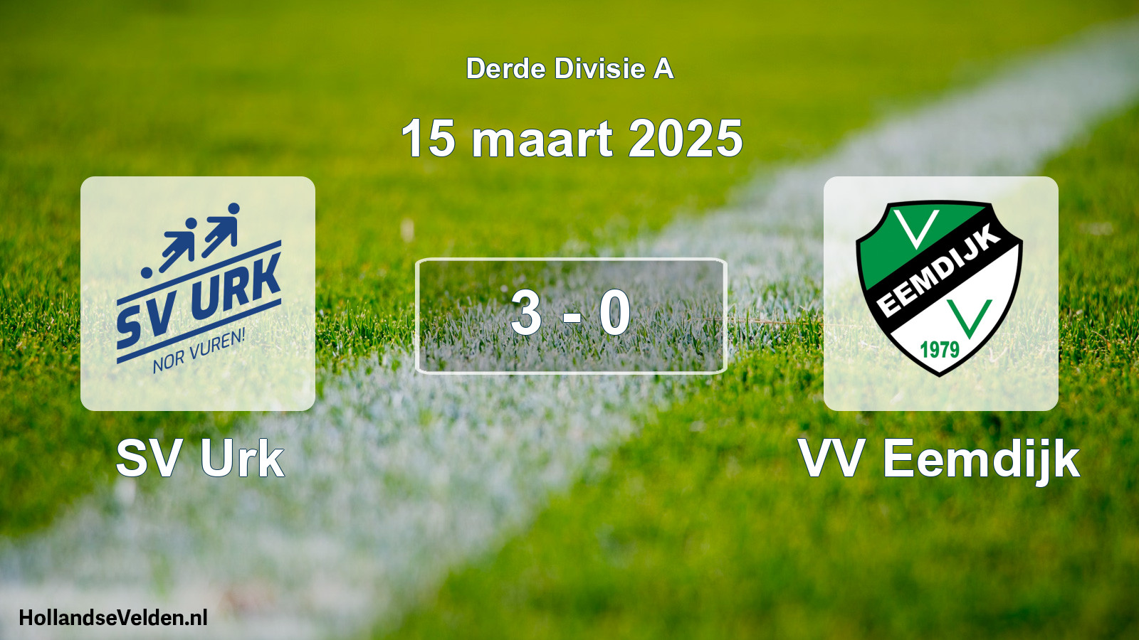 Total number of matches played: SV Urk - VV Eemdijk 3 - 0 (15 March 2025)