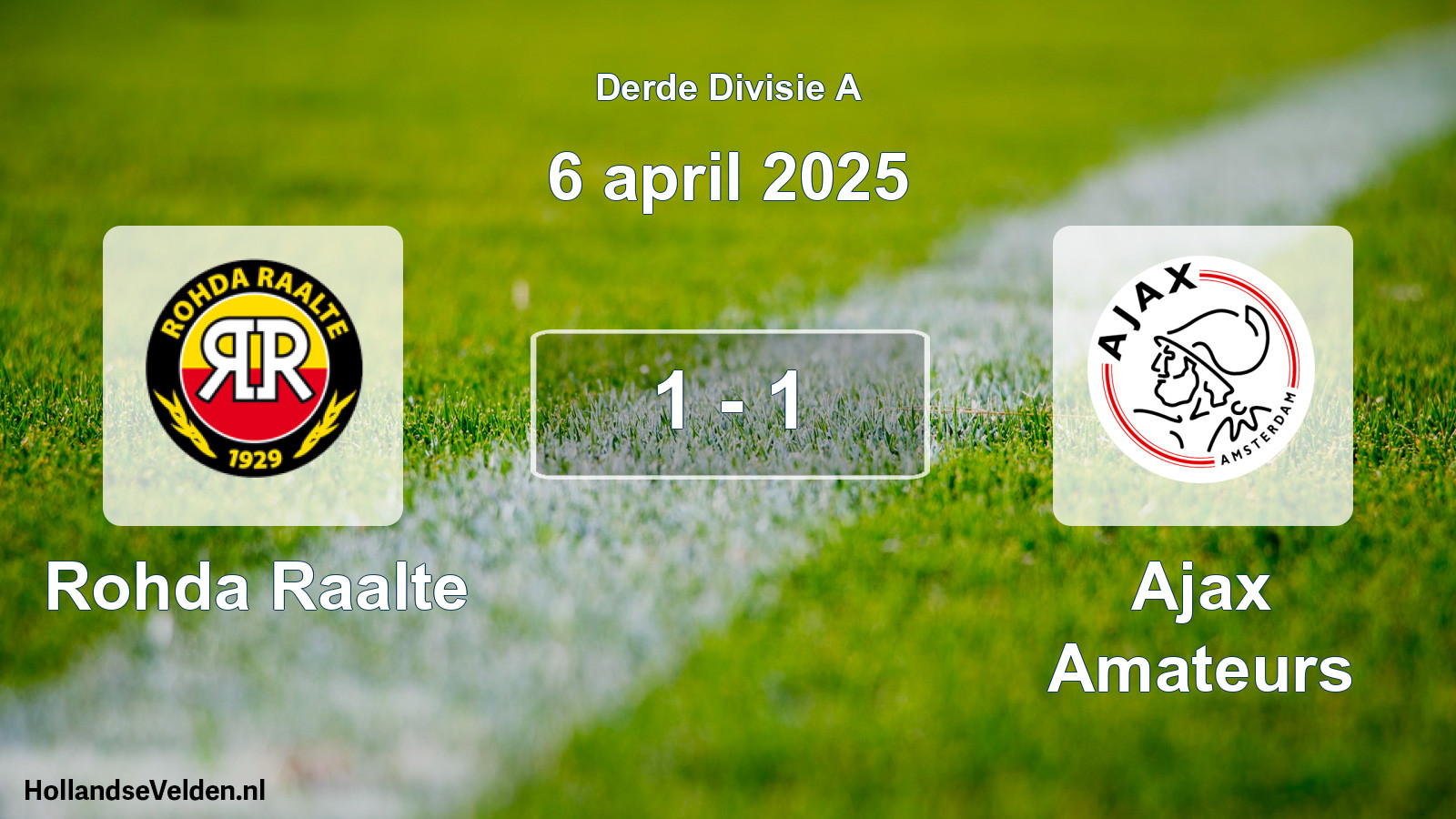 Total number of matches played: Rohda Raalte - Ajax Amateurs 1 - 1 (6 April 2025)