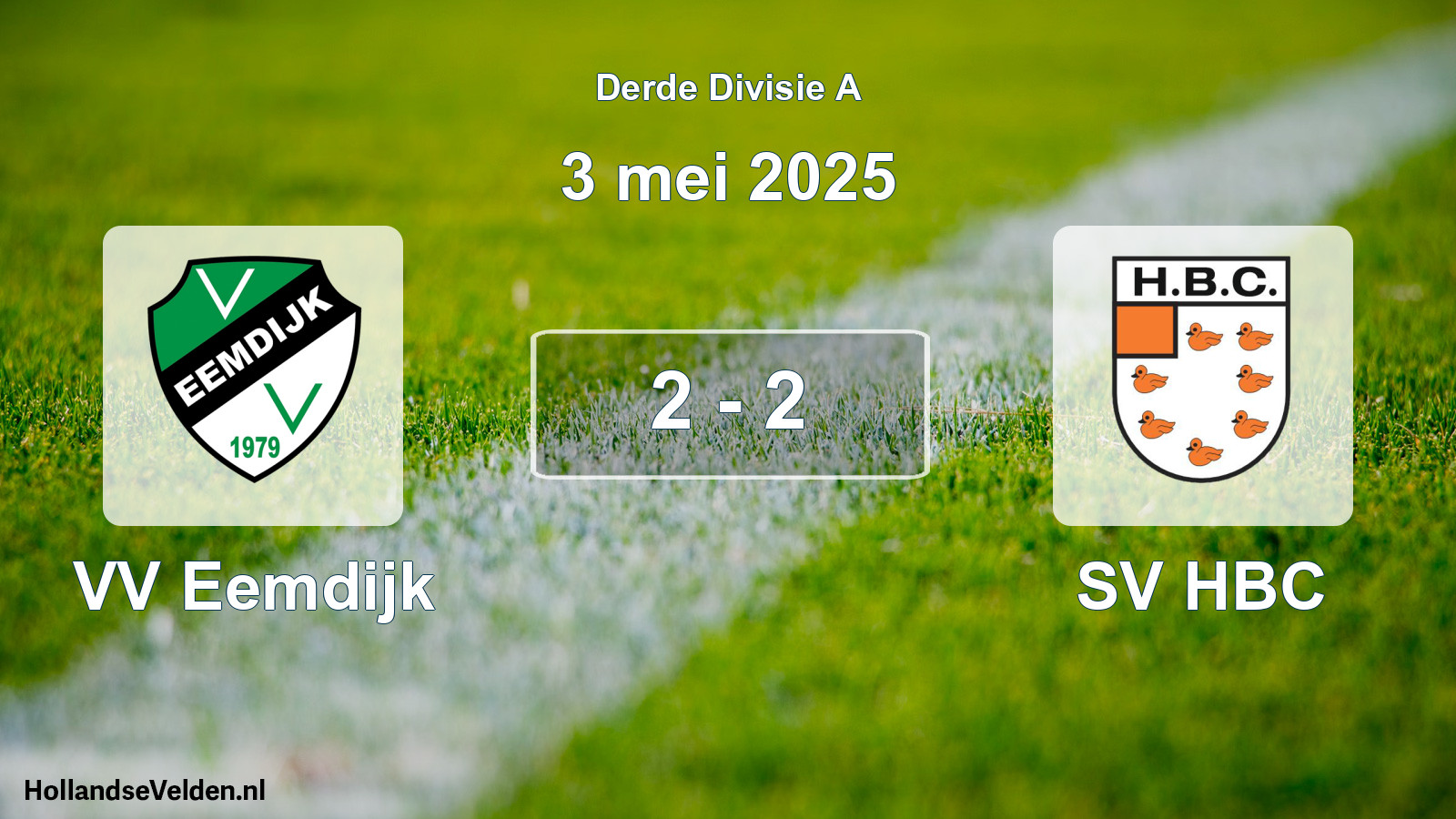 Total number of matches played: VV Eemdijk - SV HBC 2 - 2 (3 May 2025)