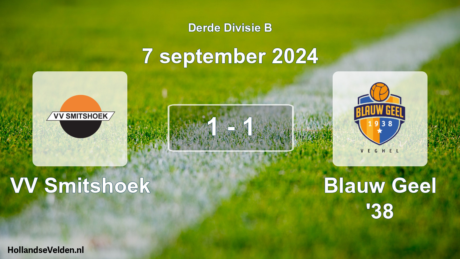 Total number of matches played: VV Smitshoek - Blauw Geel '38 1 - 1 (7 September 2024)
