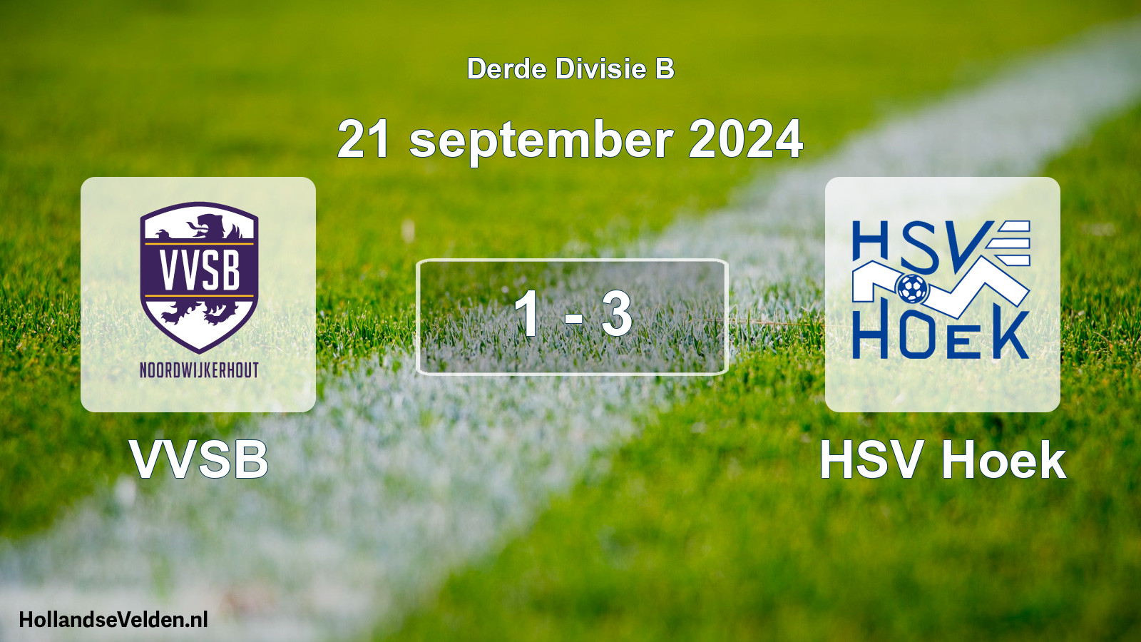 Total number of matches played: VVSB - HSV Hoek 1 - 3 (21 September 2024)
