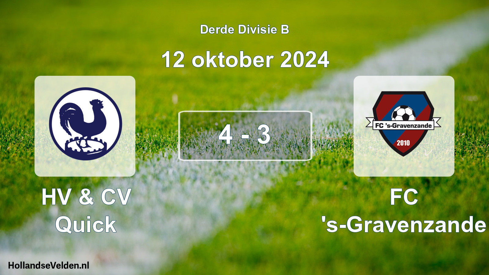 Total number of matches played: HV & CV Quick - FC 's-Gravenzande 4 - 3 (12 October 2024)