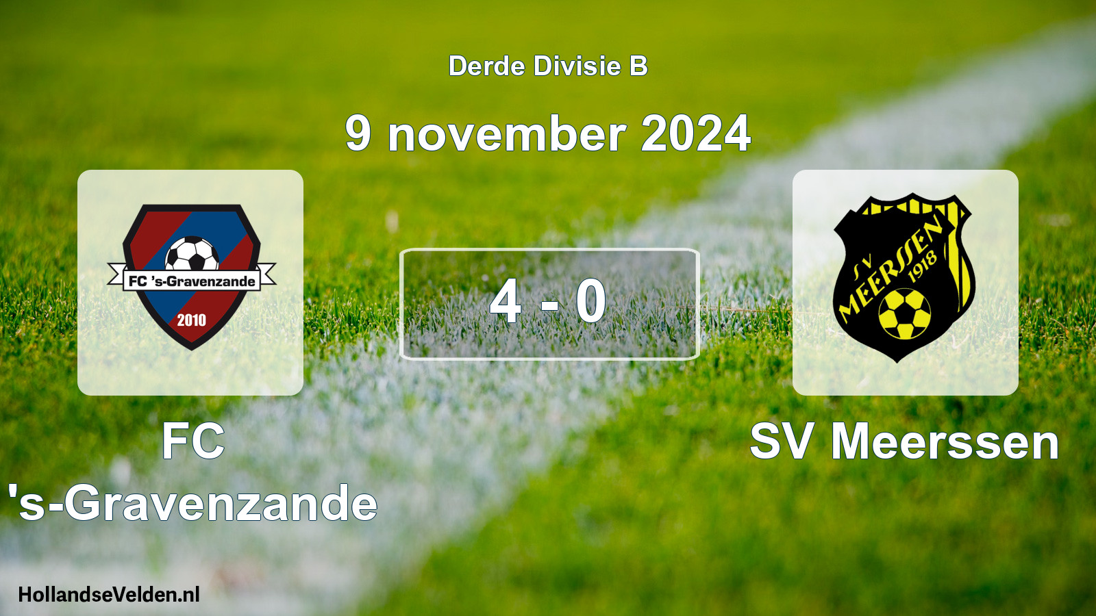 Total number of matches played: FC 's-Gravenzande - SV Meerssen 4 - 0 (9 November 2024)